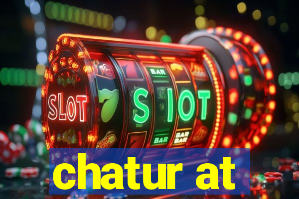 chatur at